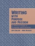 cover of Writing with Purpose and Passion: A Writer's Guide to Language and Style