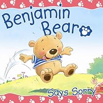 Benjiman Bear Says Sorry (Benjamin Bear) Benjiman Bear Says Sorry (Benjamin Bear)