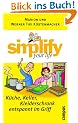 simplify your life - K�che, Keller, Kleiderschrank entspannt im Griff