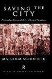 Saving the City: Philosopher-Kings and Other Classical Paradigms