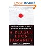 A Plague upon Humanity: The Hidden History of Japan's Biological Warfare Program