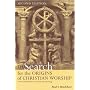 Search for the Origins of Christian Worship