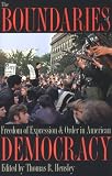 The Boundaries of Freedom of Expression & Order in American Democracy