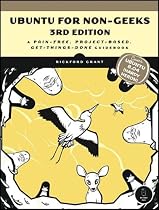 Ubuntu for Non-Geeks: A Pain-Free, Project-Based, Get-Things-Done Guidebook (Book + CD-Rom)