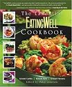 The Essential EatingWell Cookbook: Good Carbs, Good Fats, Great Flavors (Eating Well)