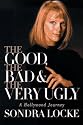 The Good, the Bad, and the Very Ugly: A Hollywood Journey