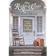 The Rocking Chair Reader: Coming Home : True Inspirational Tales of Family and Community (Rocking Chair Reader)