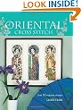 Oriental Cross Stitch: Over 30 Exquisite Designs