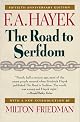 The Road to Serfdom Fiftieth Anniversary Edition