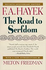 The Road to Serfdom Fiftieth Anniversary Edition
