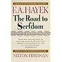 The Road to Serfdom: Fiftieth Anniversary Edition by F. A. Hayek