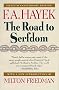 The Road to Serfdom Fiftieth Anniversary Edition The Road to Serfdom Fiftieth Anniversary Edition