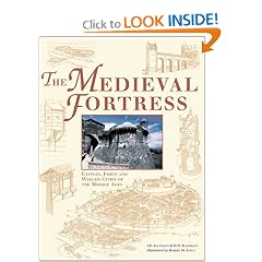 The Medieval Fortress: Castles, Forts and Walled Cities of the Middle Ages