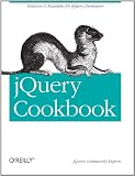 jQuery Cookbook: Solutions & Examples for jQuery Developers