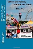 When the Carny  Comes to Town (Volume 3)