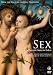 Sex, The Secret Gate to Eden - Alchemy, Tantra, and Kabbalah