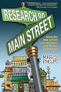 Research on Main Street: Using the Web to Find Local Business and Market Information Research on Main Street: Using the Web to Find Local Business and Market Information