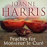 Peaches for Monsieur le Curé: Chocolat, Book 3