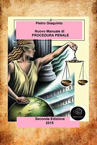 Nuovo Manuale di PROCEDURA PENALE (Italian Edition)