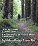 Grounded Theory as Open-Ended and Adaptable: Three Views (Current Issues in Qualitative Research)
