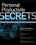 Personal Productivity Secrets: Do wha...