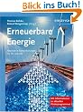 Erneuerbare Energie: Alternative Energiekonzepte f�r die Zukunft