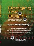 More details of book titled: Dodging the Bullets: A Disaster Preparation Guide for Joomla!™ Web Sites