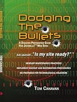 Dodging the Bullets: A Disaster Preparation Guide for Joomla! Web Sites