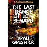 the last dance of low seward a cobbarcher mystery vagrant volume 2