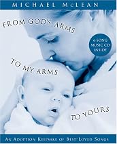 From God's Arms to My Arms to Yours