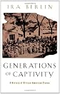 Generations of Captivity