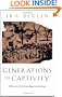 Generations of Captivity: A History of African-American Slaves