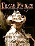 TEXAS FABLES - THE WHIP GUNN SERIES - VOL 1