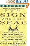 Sign and the Seal: The Quest for the...