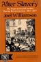 After Slavery: The Negro in South Carolina During Reconstruction, 1861-1877