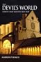 The Devil's World: Heresy and Society 1100-1300