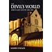 The Devil's World: Heresy and Society 1100-1300