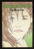 The waterfall : a novel