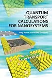 Quantum Transport Calculations for Nanosystems