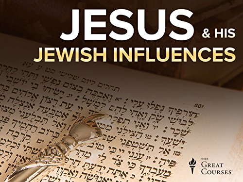 Jesus and His Jewish Influences