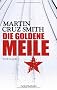 Die goldene Meile: Thriller