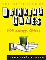 The Little Book of Drinking Games (Little Book of)