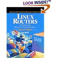 Linux Routers: A Primer for Network Administrators (2nd Edition) (Prentice Hall Series in...