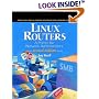 Linux Routers: A Primer for Network Administrators (2nd Edition) (Prentice Hall Series in Computer Networking and Distributed Systems)