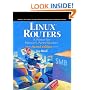 Linux Routers: A Primer for Network Administrators (2nd Edition)