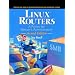 Linux Routers: A Primer for Network Administrators (2nd Edition)