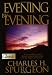 Evening by Evening  (Pure Gold Classic) (Pure Gold Classics)