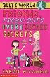 Friends, Freak-outs and Very Secret Secrets (Ally's World)