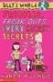 Friends, Freak-Outs and Very Secret Secrets (Allys World)