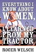 Everything I know about Women I learned from my Tractor